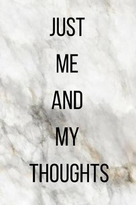 Book cover for Just Me and My Thoughts