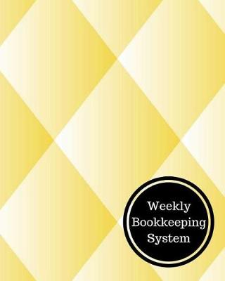 Book cover for Weekly Bookkeeping System