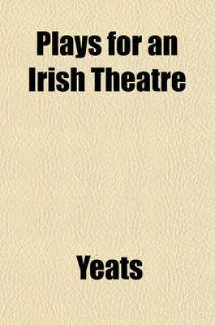 Cover of Plays for an Irish Theatre