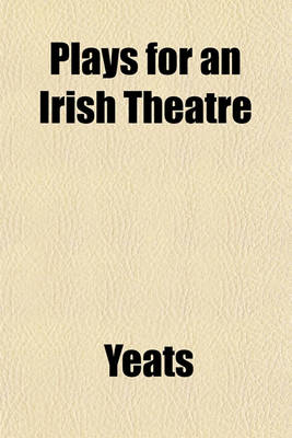 Book cover for Plays for an Irish Theatre