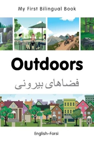 Cover of My First Bilingual Book -  Outdoors (English-Farsi)