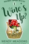 Book cover for Wine's Up?