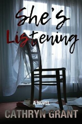 Cover of She's Listening (A Psychological Thriller)