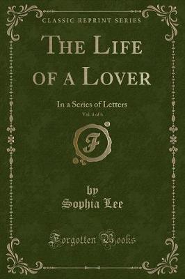 Book cover for The Life of a Lover, Vol. 4 of 6