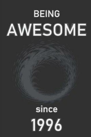 Cover of Being Awesome since 1996