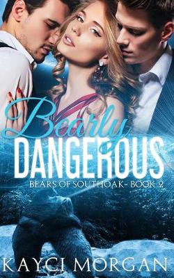 Book cover for Bearly Dangerous