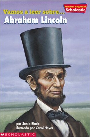 Cover of Primeras Biografias de Scholastic: Abraham Lincoln