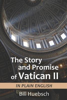 Book cover for The Story and Promise of Vatican II
