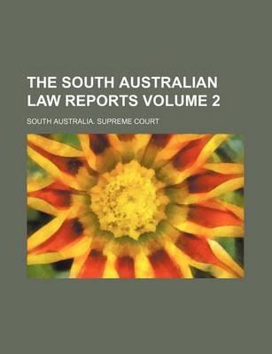 Book cover for The South Australian Law Reports Volume 2