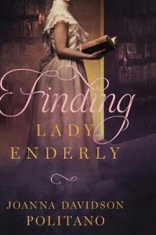 Cover of Finding Lady Enderly
