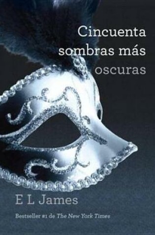 Cover of Cincuenta Sombras Mas Oscuras