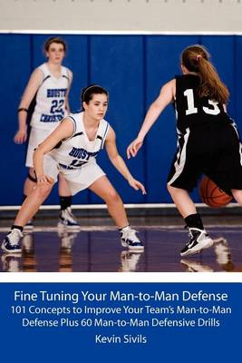 Book cover for Fine Tuning Your Man-to-Man Defense