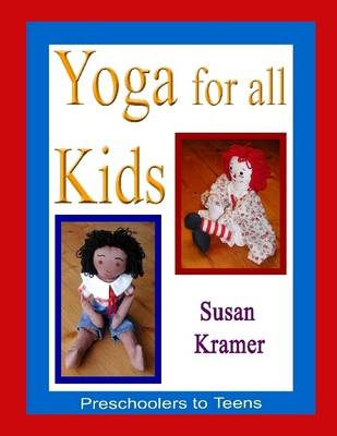 Book cover for Yoga for All Kids: Preschoolers to Teens