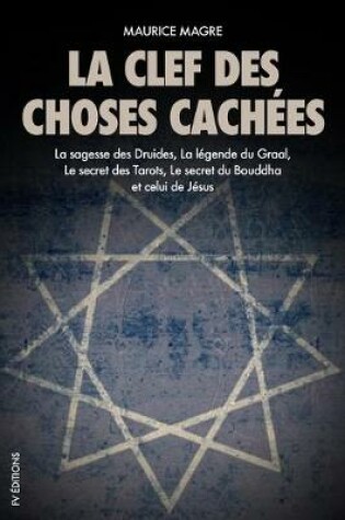 Cover of La clef des choses cachees