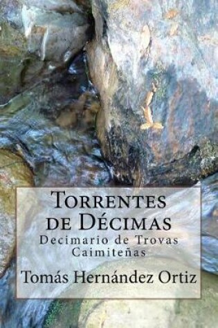 Cover of Torrentes de Decimas