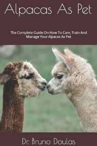 Cover of Alpacas As Pet