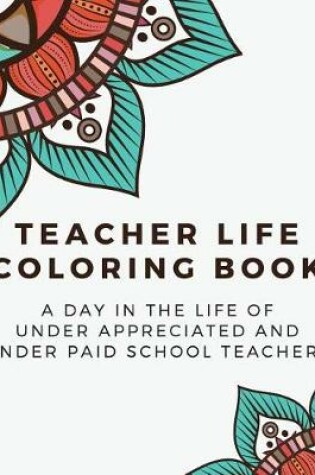 Cover of Teacher Life Coloring Book