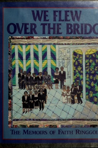 Cover of We Flew over the Bridge