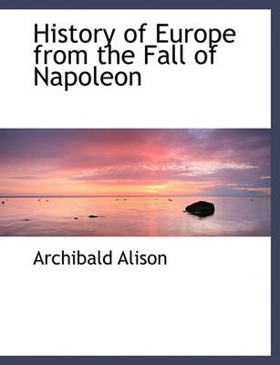 Book cover for History of Europe from the Fall of Napoleon