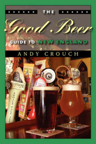 Cover of The Good Beer Guide to New England
