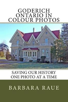 Book cover for Goderich Ontario in Colour Photos