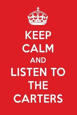 Book cover for Keep Calm and Listen to the Carters