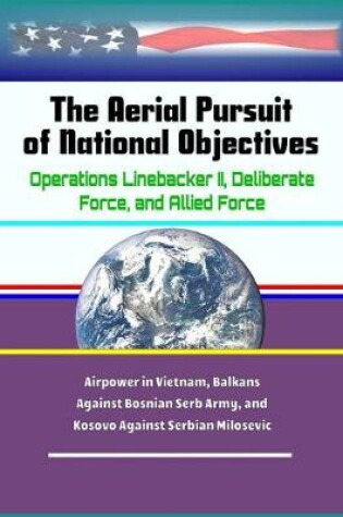 Cover of The Aerial Pursuit of National Objectives