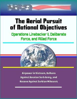 Book cover for The Aerial Pursuit of National Objectives