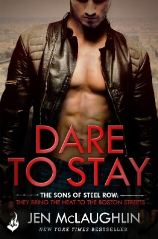 Cover of Dare To Stay: The Sons of Steel Row 2