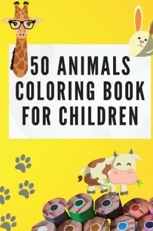 Cover of 50 Animals Coloring Book for Children