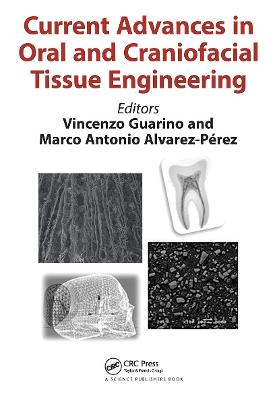 Cover of Current Advances in Oral and Craniofacial Tissue Engineering