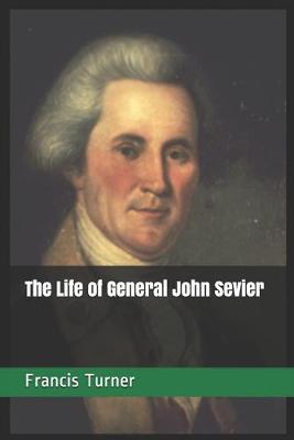 Cover of The Life of General John Sevier