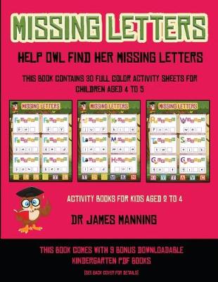 Cover of Activity Books for Kids Aged 2 to 4 (Missing letters