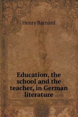 Cover of Education, the school and the teacher, in German literature