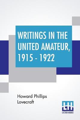 Book cover for Writings In The United Amateur, 1915 - 1922