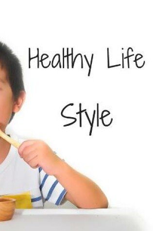 Cover of Healthy Life Style