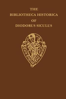 Cover of The Bibliotheca Historica of Diodorus Siculus II   translated by John Skelton vol II introduction notes and glossary