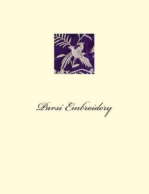 Book cover for Parsi Embroidery