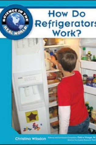 Cover of How Do Refrigerators Work?