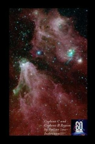 Cover of 60 Nasa Cepheus C and Cepheus B Region by Spitzer (one-Instrument)