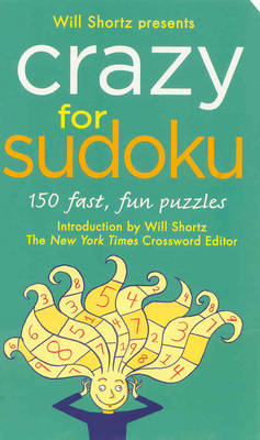 Book cover for Will Shortz Presents Crazy for Sudoku