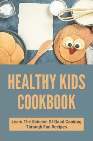 Cover of Healthy Kids Cookbook