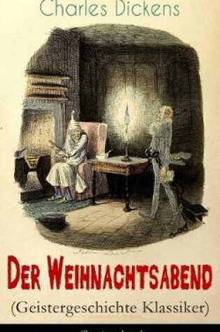 Cover of Der Weihnachtsabend (Geistergeschichte Klassiker) - Illustrierte Ausgabe
