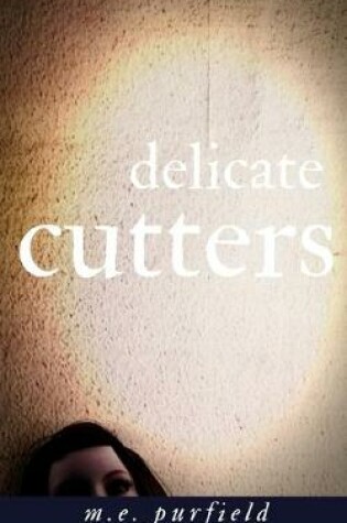 Cover of Delicate Cutters
