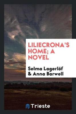 Book cover for Liliecrona's Home; A Novel