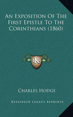 Book cover for An Exposition of the First Epistle to the Corinthians (1860)