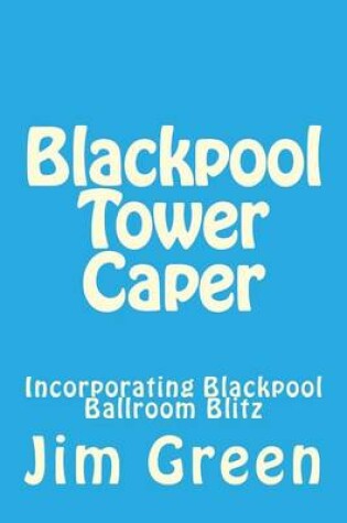 Cover of Blackpool Tower Caper
