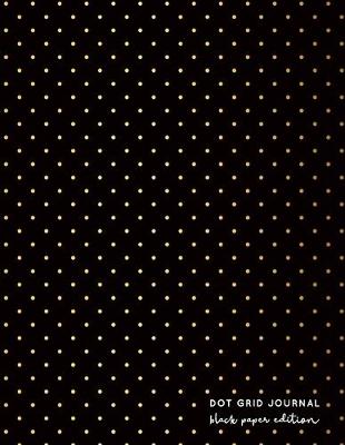 Cover of Dot Grid Journal Black Paper Edition