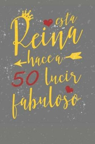 Cover of Esta Reina Hace a 50 Lucir Fabuloso