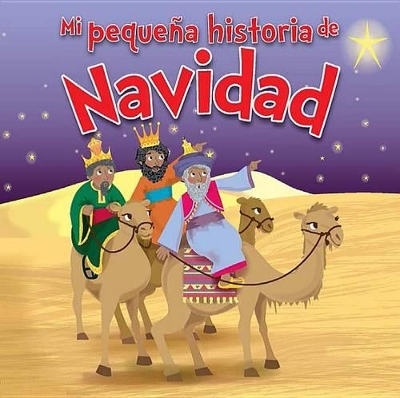 Book cover for Mi Pequena Historia de Navidad = My Little Story of Christmas